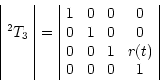 \begin{displaymath}
\begin{array}{\vert l\vert c\vert cccc\vert c\vert r\vert}
...
...\
& & 0 & 0 & 1 & r(t) \\
& & 0 & 0 & 0 & 1 \\
\end{array}\end{displaymath}